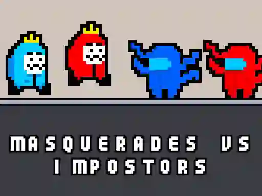 Jwèt Masquerades vs impostors sou entènèt