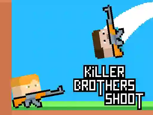 Jwèt Killer Brothers Shoot sou entènèt