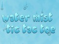 Jwèt Dlo brouyar Tic Tac zòtèy  sou entènèt
