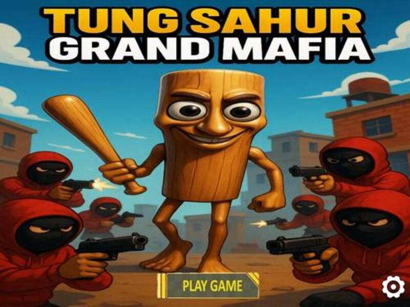 Jwèt Tung Sahur Grand Mafya sou entènèt