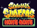 Jwèt Subway Surfes Mondyal Tour Hong Kong  sou entènèt
