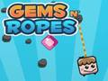 Jwèt Jwèt Gems N' Ropes  sou entènèt