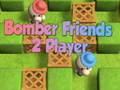 Jwèt Sou entènèt jwèt Bomber Friends 2 Player  sou entènèt