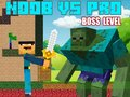 Jwèt Noob vs Pro Boss Nivo  sou entènèt