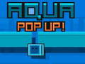 Jwèt Sou entènèt jwèt Aqua Pop Up  sou entènèt