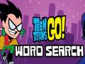 Jwèt Sou entènèt jwèt Teen Titans Go Search Word  sou entènèt