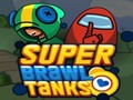 Jwèt Sou entènèt jwèt Super Brawl tank  sou entènèt