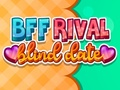 Jwèt BFF Rival avèg Dat  sou entènèt