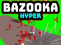 Jwèt Bazooka Hyper sou entènèt