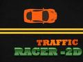 Jwèt Sou entènèt jwèt Traffic Racer - 2D  sou entènèt