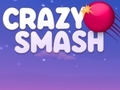 Jwèt Jwèt Crazy Smash  sou entènèt
