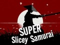 Jwèt Sou entènèt jwèt Super Slicey Samure  sou entènèt