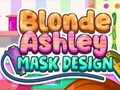 Jwèt Download jwèt la Blonde Ashley Mask Design  sou entènèt