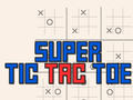 Jwèt Sou entènèt jwèt Super Tic Tac Toe  sou entènèt