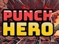 Jwèt Sou entènèt jwèt Punch Hero  sou entènèt