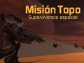 Jwèt Misyon Topo: Supervivencia Espacial  sou entènèt