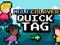 Jwèt Multijoueurs Quick Tag  sou entènèt
