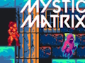 Jwèt Mystic Matrice  sou entènèt