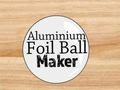 Jwèt Aliminyòm Foil boul Maker  sou entènèt