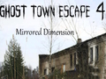 Jwèt Sou entènèt jwèt Ghost Town Escape 4 Mirrored Dimansyon  sou entènèt