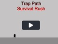 Jwèt Download jwèt la Trap Path Survival Rush  sou entènèt
