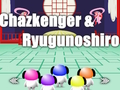 Jwèt Chazkenger & Ryugunoshiro sou entènèt